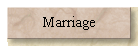 Marriage